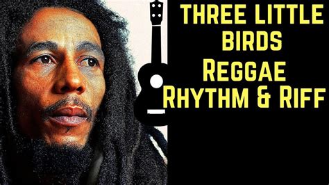 Three Little Birds -  A Timeless Reggae Anthem Filled With Optimistic Rhythms and Uplifting Vocals