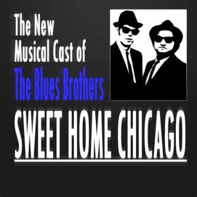  Sweet Home Chicago - บลูส์ที่เต็มไปด้วยความหง分けหانيفและความคิดถึงบ้านเกิด